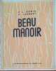 Beau Manoir. (Recueil de mod&egrave;les d'objets en bois pour les camps scouts).. GERIN P. L. - JOUBERT P. Dessins de Pierre Joubert.