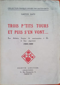Trois p'tits tours et puis s'en vont… Les théâtres forains de marionnettes à fils et leur répertoire. 1800-1890.