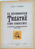 Un r&eacute;formateur du th&eacute;&acirc;tre, L&eacute;on Chancerel. L'exp&eacute;rience com&eacute;diens-routiers (1929-1939).. CUSSON Jean 