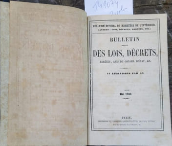 Bulletin annoté des lois, décrets, arrêtés, etc. Mai 1860 à septembre 1862 en 3 volumes