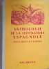 Anthologie de la litt&eacute;rature espagnole.. DELPY G. - DENIS S. 