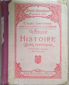 Histoire. Cours Supérieur. Troisième année. 1852 - 1920 avec notions d'histoire générale. Programme du brevet élémentaire ( 1920 ).