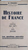 Histoire de France. La p&eacute;riode de 1871 &agrave; nos jours. Les questions nouvelles du programme du Certificat d'&eacute;tudes, 2e partie.. FOURNIER J. 