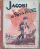 Jacobi au pays de France. Lecture, enfants de 9 &agrave; 12 ans.. MARION Fran&ccedil;ois 