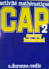 Activit&eacute; math&eacute;matique. CAP 2, secteur industriel.. DURONNE E. 