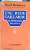 Une rude gaillarde, la Princesse Palatine.. REBOUX Paul 
