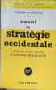 Essai de strat&eacute;gie occidentale. Pr&eacute;c&eacute;d&eacute; d'une lettre d'Andr&eacute; Malraux.. JACQUOT P. E. (G&eacute;n&eacute;ral) 