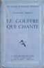 Le gouffre qui chante. Roman.. ANDRAU Marianne 