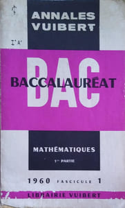 Annales du baccalauréat. Mathématiques 1ère partie. Fascicule 1.