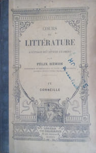 Cours de littérature à l'usage des divers examens. tome IV : Corneille.