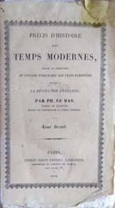 Precis d'histoire des temps modernes, depuis la formation du système d'équilibre des états européens jusqu'a la Révolution francaise. Tome second seul.