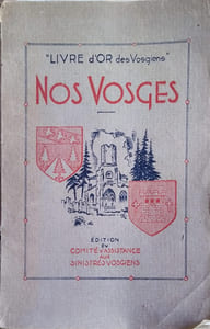Nos Vosges. Livre d'Or des Vosgiens.