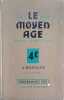 Le moyen &acirc;ge. Histoire classe de 4e.. BOSSUAT Robert 