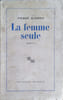 La femme seule. Roman.. AUDINET Pierre 
