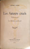 Les auteurs cruels. D&eacute;fenseurs de la morale publique. Villiers de L'Isle Adam, Barbey d'Aurevilly, Huysmans, L&eacute;on Bloy, Baudelaire, Laurent Tailhade, ...