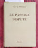 Le passage disput&eacute;.. DOUGLAS Lloyd C. 