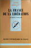 La France de la Lib&eacute;ration (1944-1946).. DALLOZ Jacques 