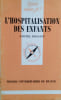 L'hospitalisation des enfants.. ROSSANT Lyonel 