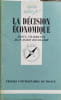 La d&eacute;cision &eacute;conomique.. CHARRETON Raoul - BOURDAIRE Jean-Marie 