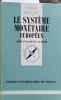 Le syst&egrave;me mon&eacute;taire europ&eacute;en.. SCHOR Armand-Denis 