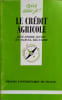 Le Cr&eacute;dit agricole.. HENRY Jos&eacute;-Pierre - REGULIER Marcel 