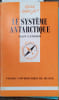 Le syst&egrave;me antarctique.. GANDOLFI Alain 