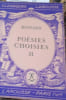 Po&eacute;sies choisies. II (1560-1585). Notice biographique, notice historique et litt&eacute;raire, notes explicatives, jugements, questionnaire et sujets de ...