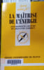 La ma&icirc;trise de l'&eacute;nergie.. LESOURD Jean-Baptiste - FABERON Jean-Yves 