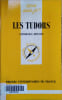 Les Tudors.. MINOIS Georges 