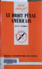 Le droit p&eacute;nal am&eacute;ricain.. CEDRAS Jean 
