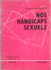 Nos handicaps sexuels.. CHAUCHARD Paul 