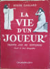 La vie d'un "joueur". Trente ans de souvenirs.. GAILLARD Roger Douze photographies.