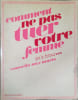 Comment ne pas tuer votre femme. Conseils aux maris.. *** (Docteur) 