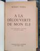 &Agrave; la d&eacute;couverte de mon &icirc;le.. POMEL Robert Avec 5 photographies en hors-texte et 4 croquis de l'auteur.