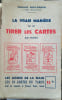 La vraie mani&egrave;re de tirer les cartes soi-m&ecirc;me. Les lignes de la main. Les 78 cartes du tarot.. AIDA-RABAB (Mme) 
