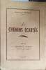 Les chemins &eacute;cart&eacute;s. Envoi de l'auteur.. DELISSALDE Ren&eacute;-Francis 