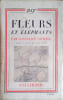 Fleurs et &eacute;l&eacute;phants.. SITWELL Constance 