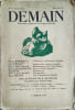 Demain N&deg; 7. Textes de Henry Bordeaux, Pierre Mille, Pierre Mac Orlan, Raymond Escholier, Colette, Princesse Murat, Paul Souday. D&eacute;clarations de ...