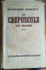 Le cr&eacute;puscule du matin. Roman.. BARBEY Bernard 