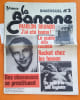La Banane. Bimensuel N&deg; 3. Marlon Brando : J'ai &eacute;t&eacute; homo.. LA BANANE 