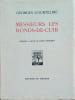 Messieurs les ronds-de-cuir. Sc&egrave;nes de la vie de bureau. Les miettes de la table. Oeuvres compl&egrave;tes illustr&eacute;es de Georges Courteline. Tome III seul.. ...