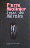 Jeux de miroirs. (Textes sur Pierre Molinier).. MOLINIER PIerre Nombreuses illustrations.