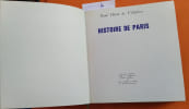 Histoire de Paris. Nouvelle &eacute;dition revue et augment&eacute;e d'une pr&eacute;face et d'un chapitre in&eacute;dit, et d'illustrations.. HERON DE VILLEFOSSE Ren&eacute; 