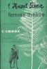 L'Avant-scène - Fémina théâtre N° 145 : L'arbre, de Jean Dutourd. Suivi de La nouvelle, de Morvan Lebesque.. L'AVANT-SCENE THEATRE 