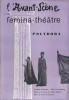 L'Avant-scène - Fémina théâtre N° 150 : Polydora, d'André Gillois. Suivi de L'invité de Pierre, de Pouchkine.. L'AVANT-SCENE THEATRE 