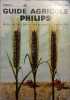 Guide agricole Philips 1967. (Tome 9).. GUIDE AGRICOLE PHILIPS 1967 