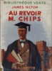 Au revoir M. Chips.. HILTON James Illustrations de Pierre Rousseau.