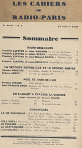 Les Cahiers de Radio-Paris 1937-1 : La Seconde République et le Second Empire - Noël et le jour de l'an - Radio dialogues : Romains - Benda - Guilloux … Conférences données dans l'auditorium de la Compagnie française de radiophonie.