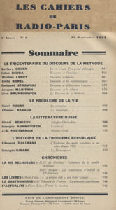 Les Cahiers de Radio-Paris 1937-9 : Le tricentenaire du discours de La méthode (7 articles), la Littérature russe, le problème de La vie, l'histoire de La Troisième République … Conférences données dans l'auditorium de la Compagnie française de radiophonie.