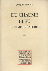 Du chaume bleu. L'ultime créature II.